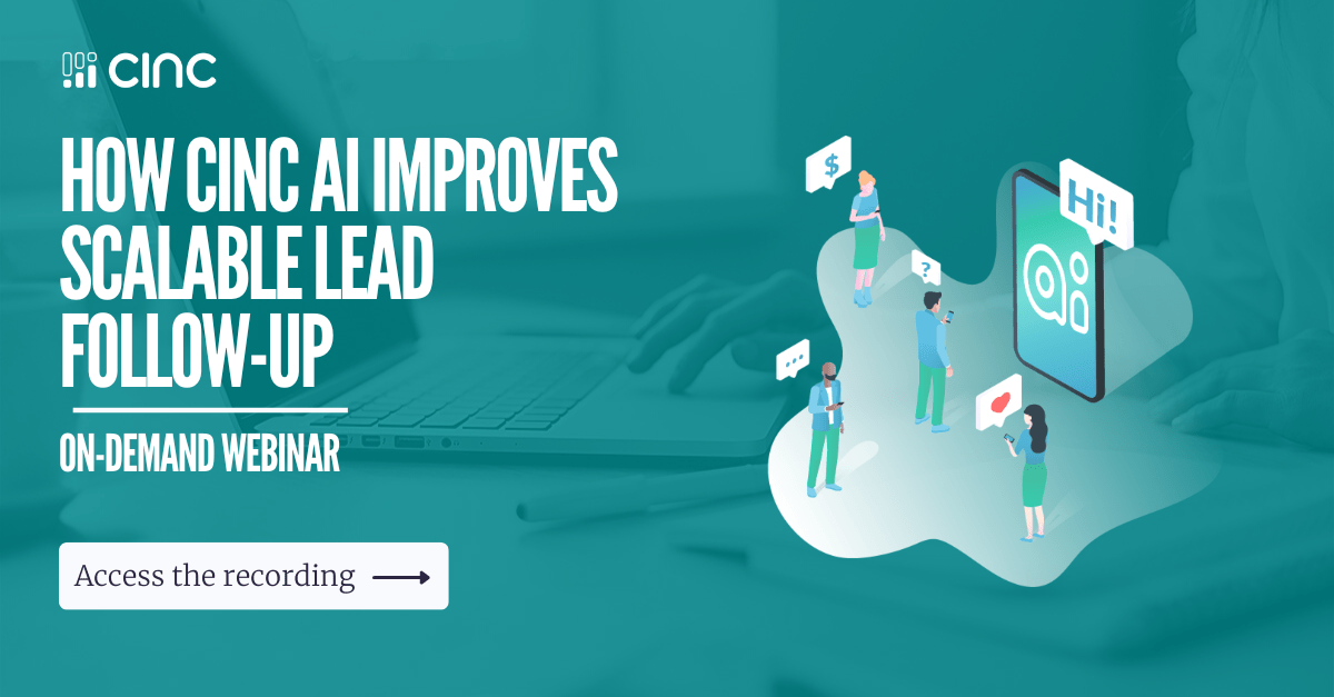 CINC AI Sales Assistant for Realtors to Improve Online Lead Follow Up